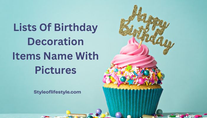 Birthday Decoration Items Name