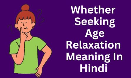 Whether Seeking Age Relaxation